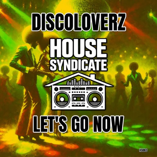 Discoloverz-Lets-Go-Now-HS003-WEB-2026-B