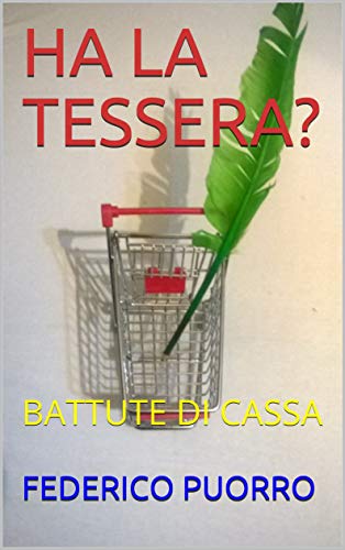 Federico  Puorro – Ha la tessera? Battute di cassa (2020)