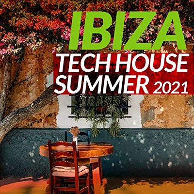 VA - Ibiza Tech House Summer 2021 (04/2021) Ii1