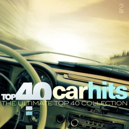 bf6aaf7b 2e24 4491 8b12 f1be2c5a0e21 - VA - Top 40 Car Hits: The Ultimate Top 40 Collection (2018) MP3