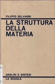 Filippo Selvaggi - La struttura della materia (1966)