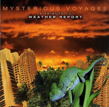 VA - Mysterious Voyages: A Tribute To Weather Report (2005)