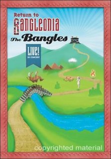 The Bangles - Return to Bangleonia: Live in Concert (2007) DVD5 Copia 1:1 Ac3 5.1