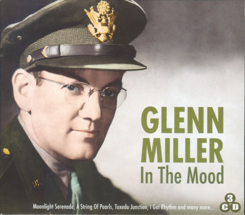 Glenn Miller & His Orchestra - In The Mood (2010) [Early Jazz]; FLAC  (image+.cue) - jazznblues.club