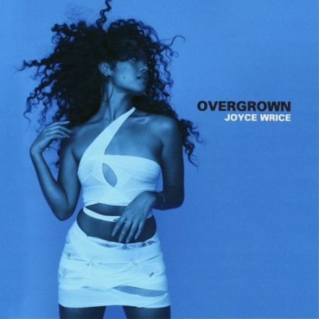 Joyce Wrice - Overgrown (2021)