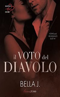 Bella J. - Il voto del diavolo: Vows and vengeance 1 (2022)