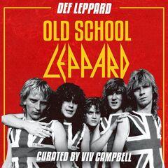 Def Leppard - Old School Leppard (2021).mp3 - 320 Kbps