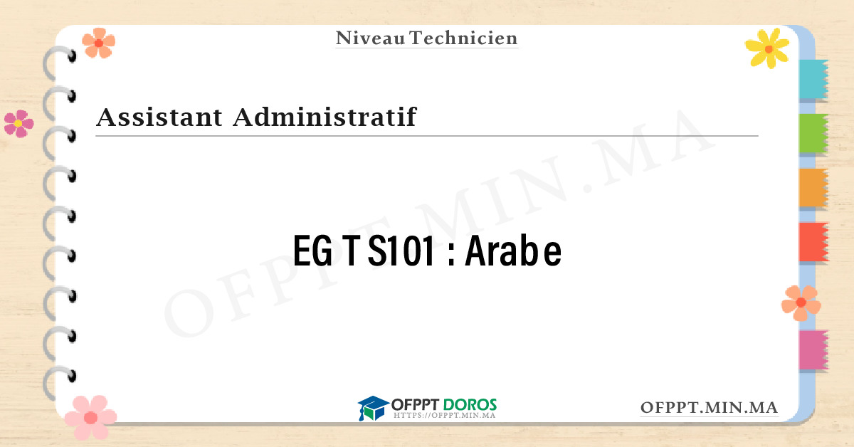 Sommaire détaillé du cours Arabe EGTS101 OFPPT - Structure du module