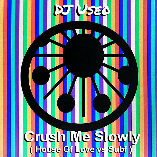 djuseo-crush-slowly.jpg