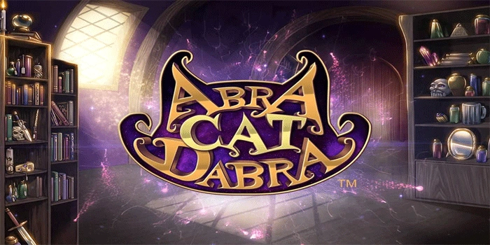 Strategi Mudah Raih Kemenangan Besar Slot AbraCatDabra