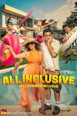 All Inclusive - Willkommen im Luxus (2025)