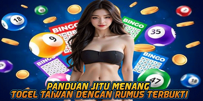 Panduan Jitu Menang Togel Taiwan dengan Rumus Terbukti
