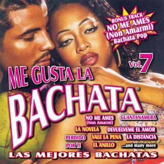 Me Gusta la Bachata Vol. 7 (Las Mejore Bachatas) (2007) .mp3 - 320 kpbs