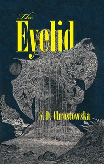 The Eyelid by S. D. Chrostowska 53056067 SX318 SY475 1