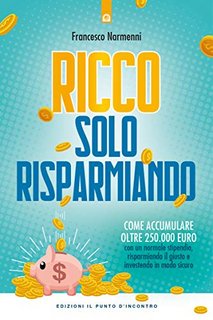 Francesco Narmenni – Ricco solo risparmiando (2019)