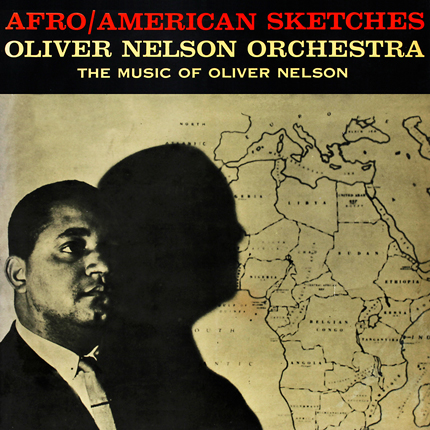 Oliver-Nelson-Afro-American-Sketches.jpg