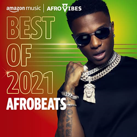 VA - Best of 2021꞉ Afrobeats (2021)