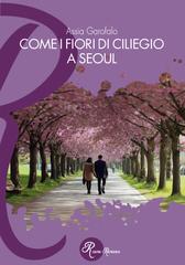 Assia Garofalo – Come i fiori di ciliegio a Seoul (2026)
