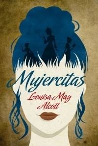MUJERCITAS, LUISA MAY ALCOTT