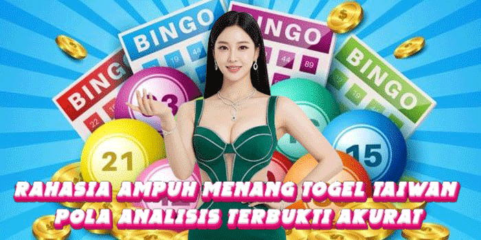Rahasia Ampuh Menang Togel Taiwan Pola Analisis Terbukti Akurat