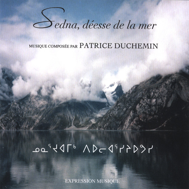 Patrice Duchemin • Sedna, Déesse De La Mer (2006)  .flac  48.0 kHz 24 bits