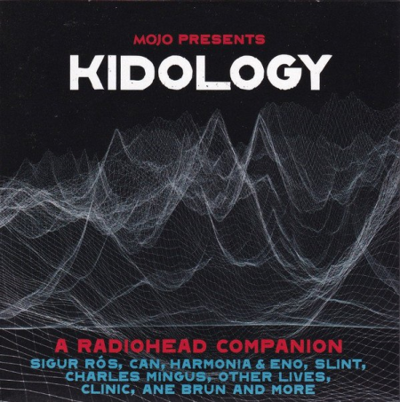 VA   Mojo Presents: Kidology   A Radiohead Companion (2020)