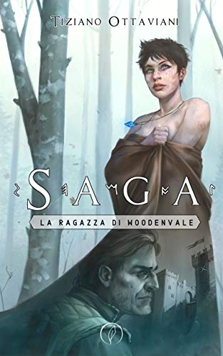 Tiziano Ottaviani – Saga. La Ragazza di Woodenvale (2020)