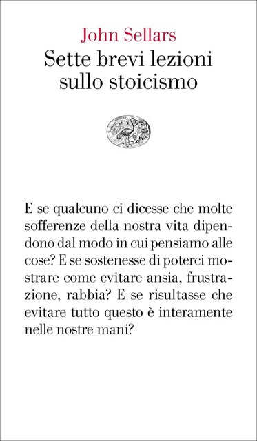 John Sellars - Sette brevi lezioni sullo stoicismo (2021)