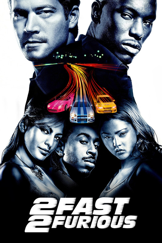 2 Fast 2 Furious (2003)