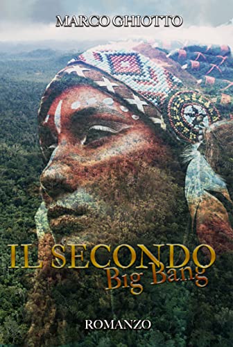 Marco Ghiotto - Il secondo big bang (2022)
