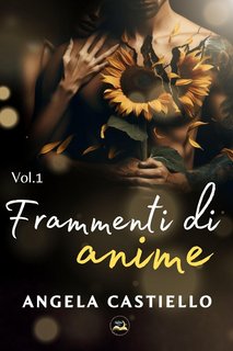 Angela Castiello - Frammenti di Anime Vol. 1 (2023)