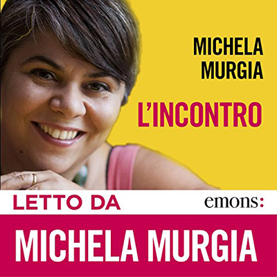 Michela Murgia - L'incontro (2012) (mp3 - 128 kbps)