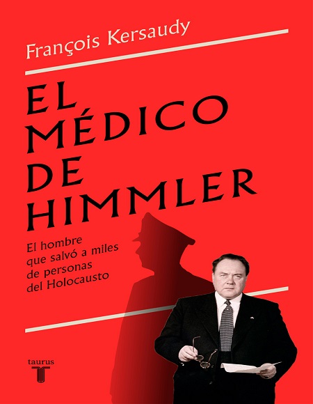 El médico de Himmler - François Kersaudy (Multiformato) [VS]