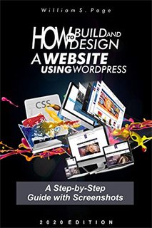 How to Build and Design a Website using WordPress A Step-by-Step Guide with Screenshots How to Build and Design a Website using WordPress A Step-by-Step Guide with Screenshots
