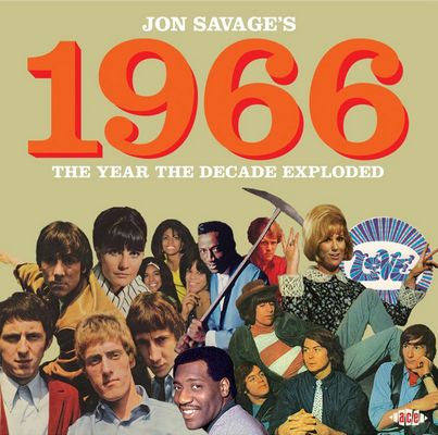 Various Artists - Jon Savage’s 1966 The Year The Decade Exploded (2015) [2CD]