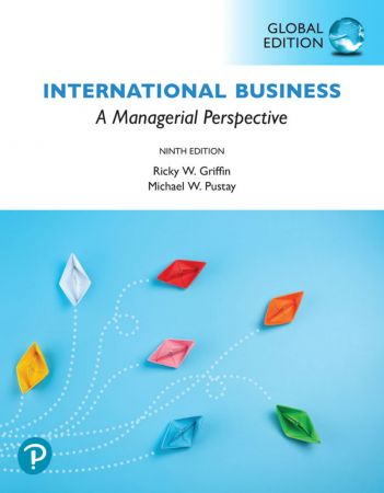 International Business: A Managerial Perspective, Global Edition, 9th Edition