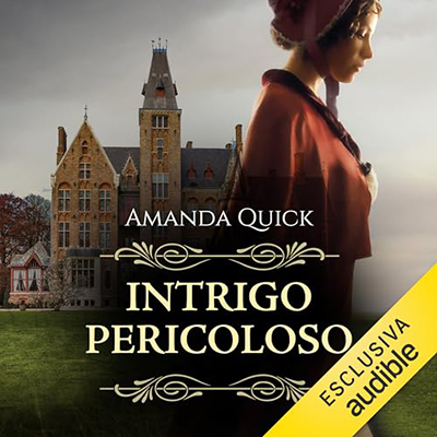 Amanda Quick - Intrigo pericoloso (2024) (mp3 - 128 kbps)