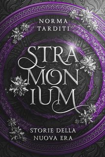 Norma Tarditi - Storie della Nuova Era Vol. 3. Stramonium (2024)