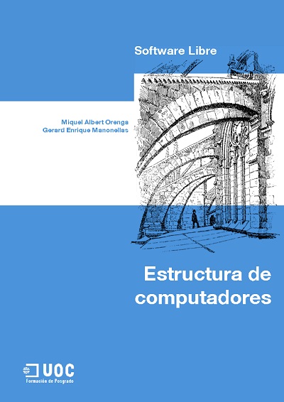 Estructura de Computadores - Miquel Albert Orenga y Gerard Enrique Manonellas (PDF) [VS]
