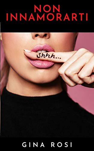 Gina Rosi – Non innamorarti (2021)