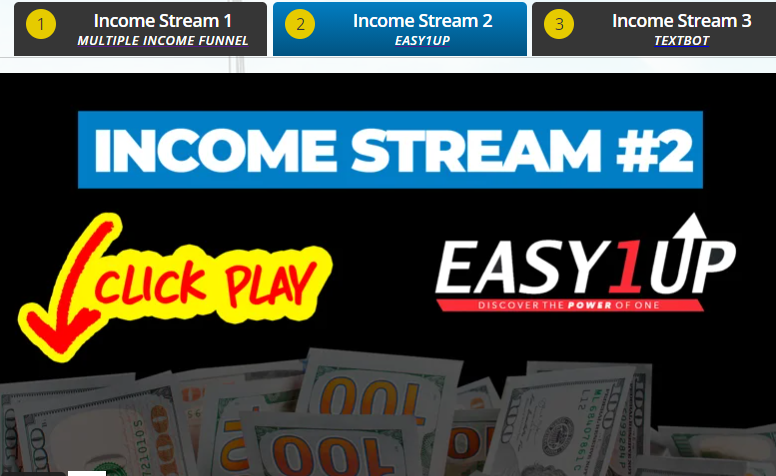 EASY 1UP - INCOME STREAM FOR MULTIPLE INCOME FUNNEL