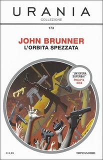 John Brunner - L'orbita spezzata (2017)