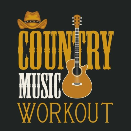 f1e39868 40db 4898 b740 8e481566b321 - VA - Country Music Workout (2021)