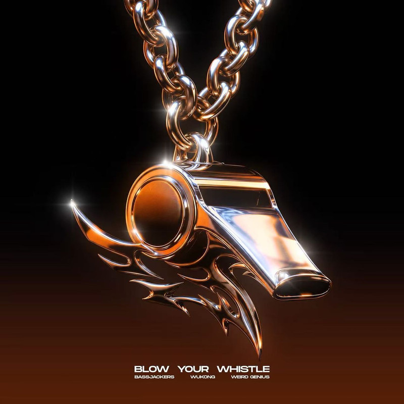 Bassjackers, Weird Genius, WUKONG, WUJACKERS – Blow Your Whistle  (Extended Mix)
