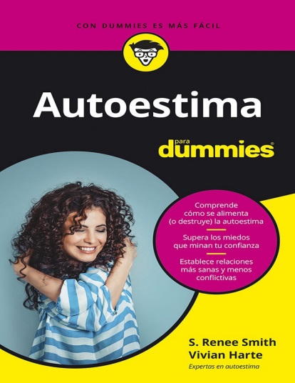 Autoestima para dummies - S. Renee Smith y Vivian Harte (PDF + Epub) [VS]