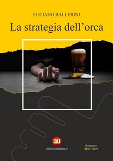 Luciano Ballerini - La strategia dell'orca (2022)