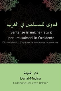 Dar al-Medina - Sentenze islamiche (fatwa) per i musulmani in Occidente (2024)