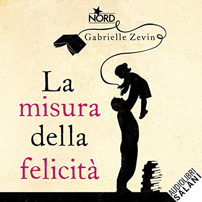 Gabrielle Zevin - La misura della felicità (2018) (mp3 - 64 kbps)