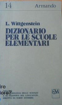 Ludwig Wittgenstein -  Dizionario per le scuole elementari (1978)