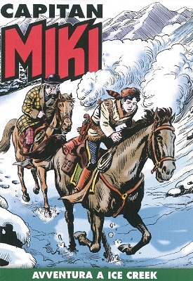 Capitan Miki a colori N.83 - Avventura a Ice Creek (Agosto 2020)